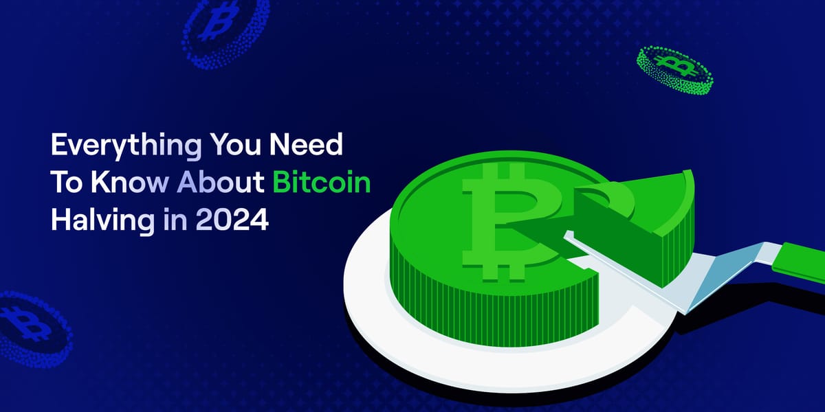 Understanding the Impact of the 2024 Bitcoin Halving