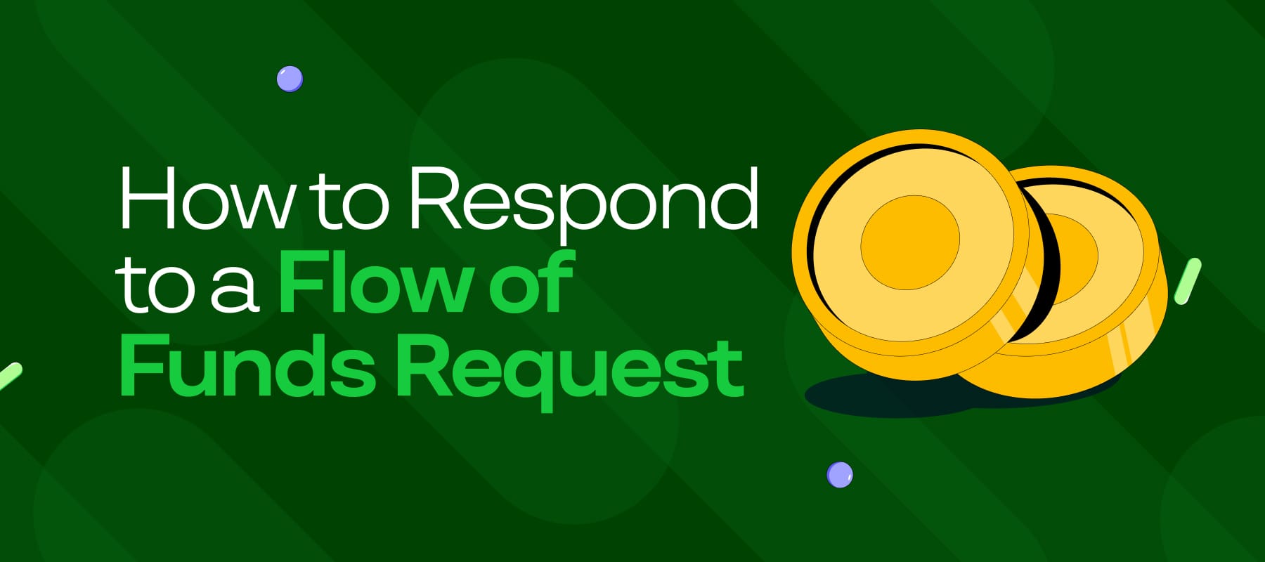 How to Respond to a Flow of Funds Request